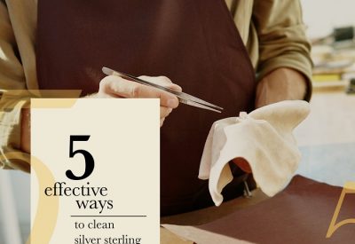 5 Effective Ways to Clean Silver Sterling Jewelry